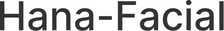 Hana-Facial